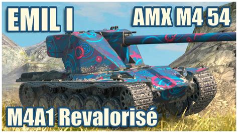 Emil I AMX M4 mle 54 M4A1 Revalorisé WoT Blitz Gameplay YouTube