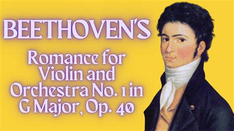 Beethoven Romance For Violin And Orchestra No 1 In G Major Op 40