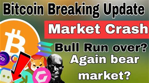 Bitcoin Breaking Update Again Crypto Market Crash Reason Altcoins