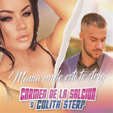 Mama Unde Esti Te Strig Album By Carmen De La Salciua Culita Sterp