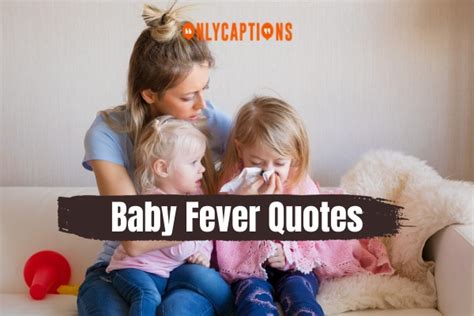 Baby Fever Quotes Every Parent Relates