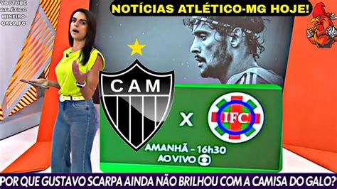 CORTES GLOBO ESPORTE ATLÉTICO MG X IPATINGA NOTÍCIAS DO GALO HOJE