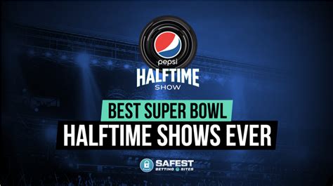 The Best Super Bowl Halftime Shows Ever Goldmarkvinyl