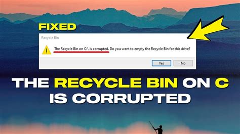 Fix Corrupted Recycle Bin On Windows 11 10 8 7 The Recycle Bin On