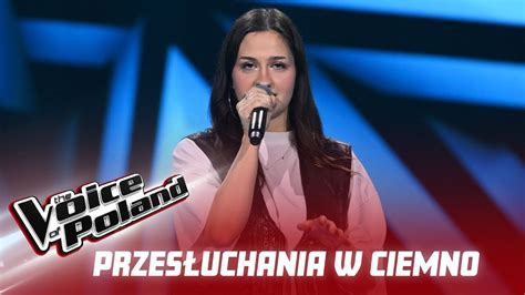 Adriana Sobolewska D Ungla Przes Uchania W Ciemno The Voice Of