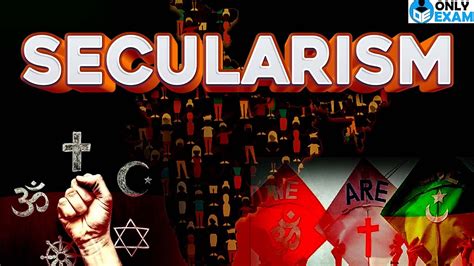 What Is Secularism Features Of Secularism Return To Secularism