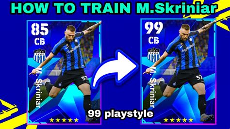 How To Train M Skriniar In Efootball Mobile Efootball