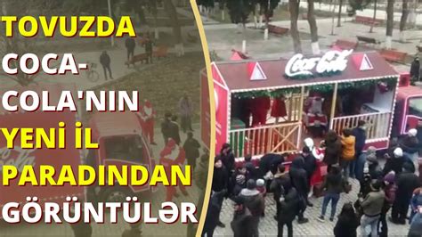 Tovuzda keçirilən Coca Colanın yeni il paradından görüntülər Tovuz