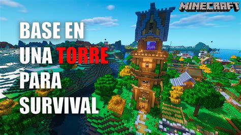 Minecraft Cómo hacer una BASE en una TORRE para Survival TUTORIAL