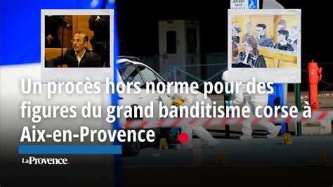 Des figures du grand banditisme corse jugés pendant deux mois à Aix en