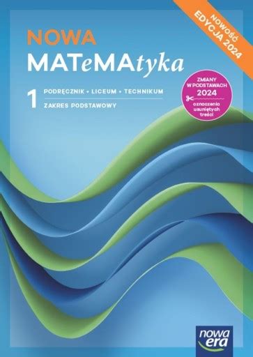 Nowa MATeMAtyka 1 Zakres Podstawowy Podr Liceum I Technikum Edycja