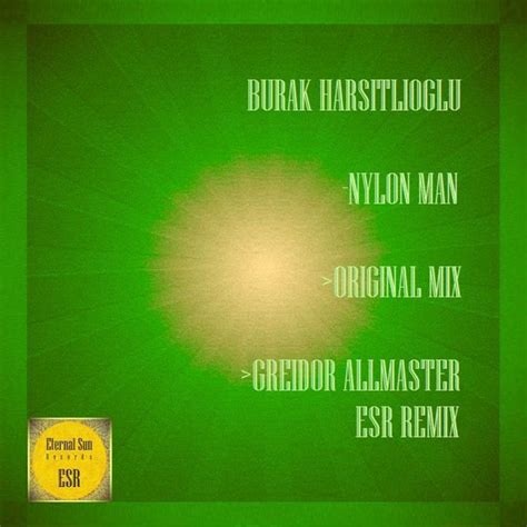 Nylon Man Single By Burak Harsitlioglu Spotify