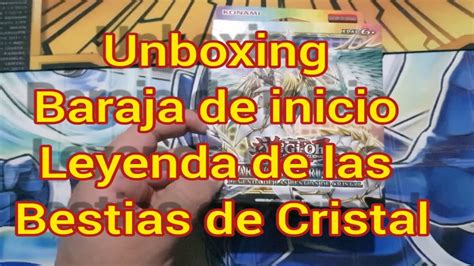 Unboxing Yu Gi Oh Deck De Las Bestias De Cristal Youtube