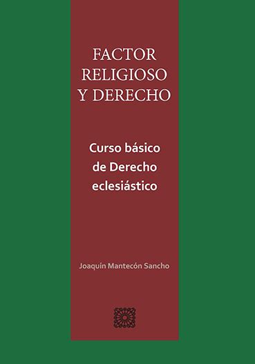 Factor Religioso Y Derecho Curso B Sico De Derecho Eclesi Stico