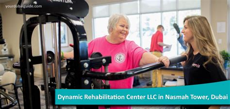 Dynamic Rehabilitation Center Llc In Nasmah Tower Dubai Your Dubai Guide