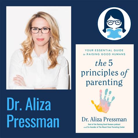 Dr Aliza Pressman THE 5 PRINCIPLES OF PARENTING Your Essential Guide