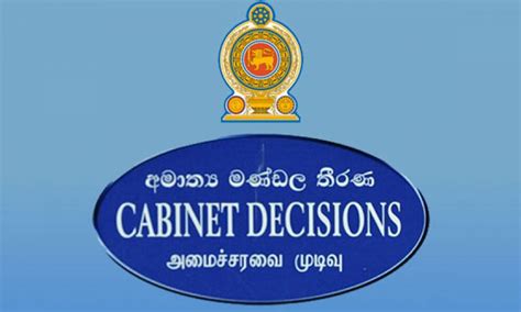 This Weeks Cabinet Decisions Sri Lanka Mirror Right To Know Power