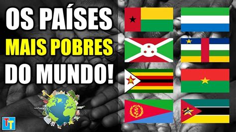 OS 10 PAÍSES MAIS POBRES DO MUNDO IDH YouTube