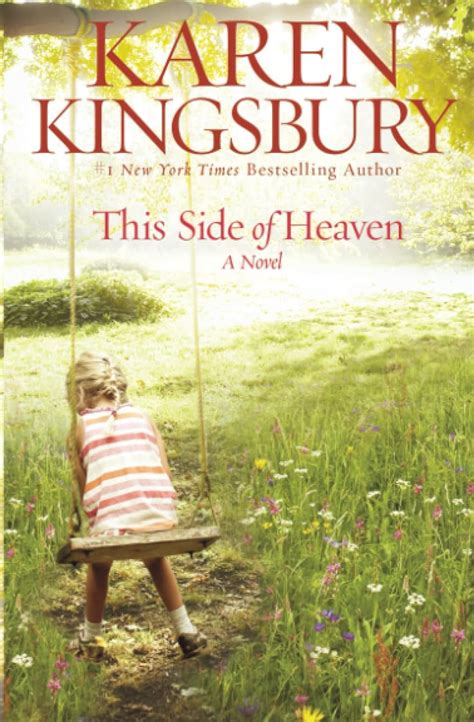 This Side of Heaven: A Novel: Kingsbury, Karen: 9781599956787: Amazon.com: Books