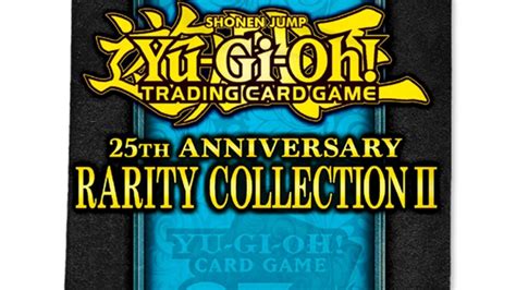 Yu Gi Oh TCG Announces 25th Anniversary Rarity Collection II