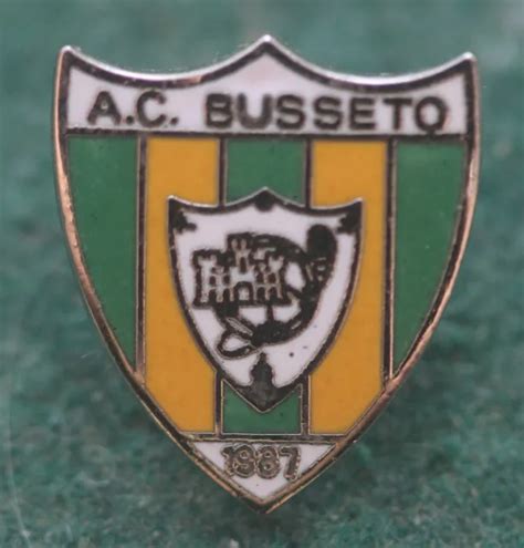 Italy Italia Ac Busseto Calcio Football Enamel Pin Badge Distintivo