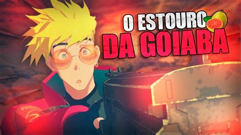 TRIGUN STAMPEDE VASH O ESTOURO DA GOIABA REDUBLAGEM YouTube