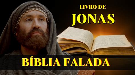 Livro De Jonas A Ora O De Jonas B Blia Falada Youtube