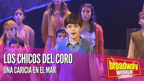 Los Chicos Del Coro Una Caricia En El Mar Teatro La Latina Madrid