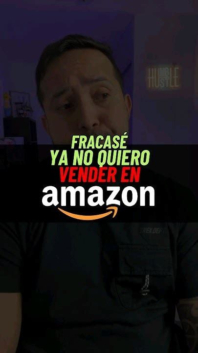 FracasÉ Ya No Quiero Vender En Amazon Youtube