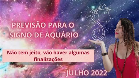 Sensacional ♒ AquÁrio PrevisÃo Julho 2022 NÃo Tem Jeito VÃo Haver