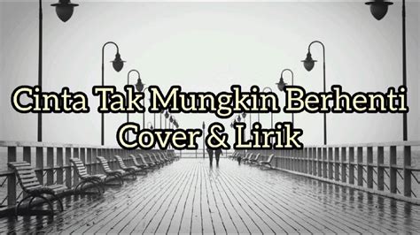 Cinta Tak Mungkin Berhenti Tangga Cover By Kingweswey Youtube