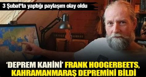 Deprem Kahini Frank Hoogerbeets Kahramanmaraş depremini bildi