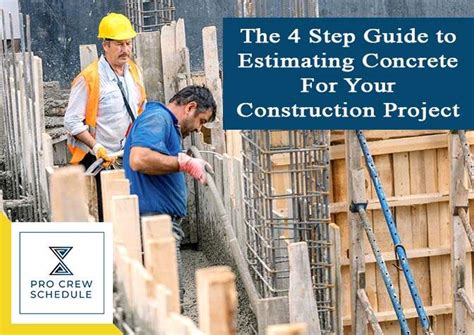 The 4 Step Guide To Estimating Concrete For Your Construction Project Pro Crew Schedule