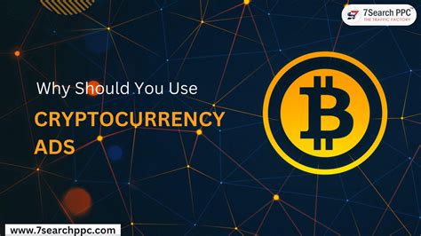 Why Should You Use Cryptocurrency Ads Theamberpost