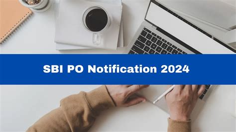 SBI PO Notification 2024 Date Probationary Officers Recruitment