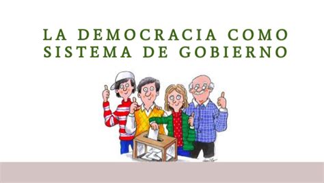 La Democracia Como Sistema De Gobierno