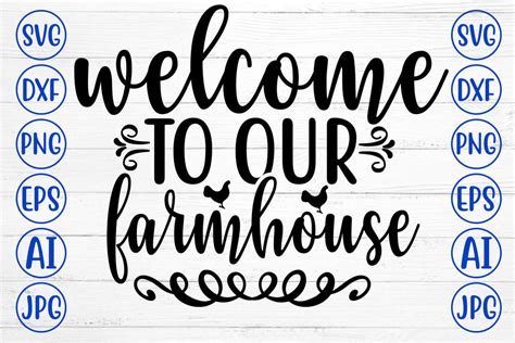 Welcome To Our Farmhouse SVG Cut File - So Fontsy