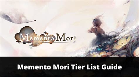 Memento Mori Tier List Guide January 2025 Mrguider