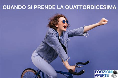 Quando Si Prende La Quattordicesima Posizioni Aperte