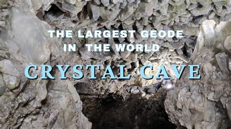 Tour The Crystal Cave The Largest Geode In The World Crystal Cave Tour