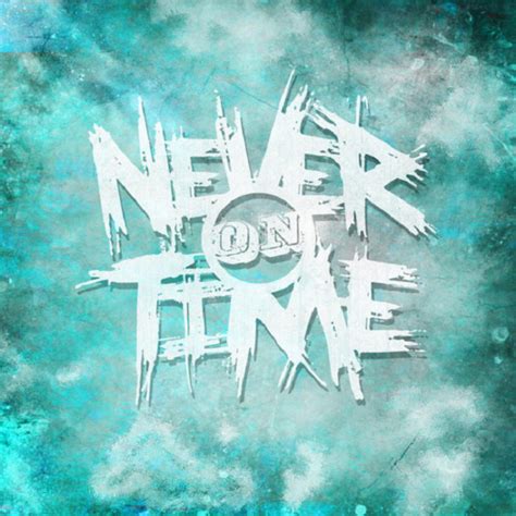 Too Far Gone Song And Lyrics By Never On Time Spotify