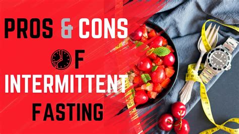 ⏰ Intermittent Fasting Pros And Cons 🥙 Youtube