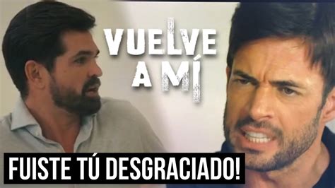 Vuelve A Mi Avance Exclusivo Santiago Descubre Que Braulio Fue Quien