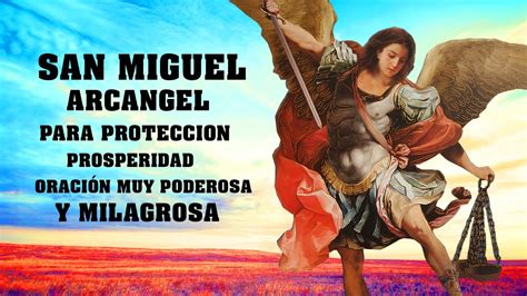 OraciÓn A San Miguel ArcÁngel Para Proteccion Y Prosperidad OraciÓn