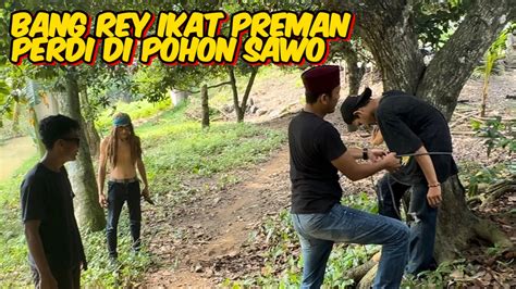 Bang Rey Lampung Ikat Bos Preman Perdi Di Pohon Youtube