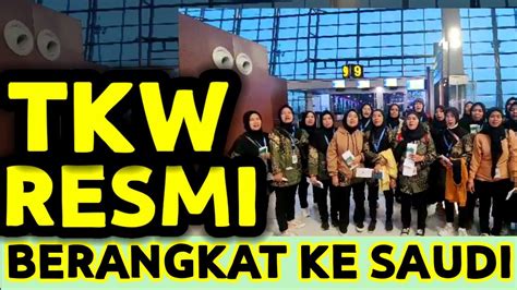 Tkw Spsk Resmi Ke Arab Saudi Sudah Terbang Yg Kedua Kalinya Dari