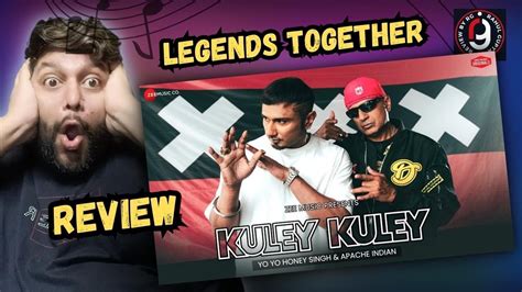 Kuley Kuley Honey 3 0 Yo Yo Honey Singh Apache Indian REVIEW BY