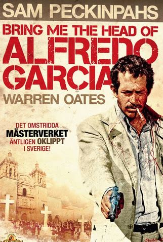 Tragam Me A Cabe A De Alfredo Garcia De Agosto De Filmow