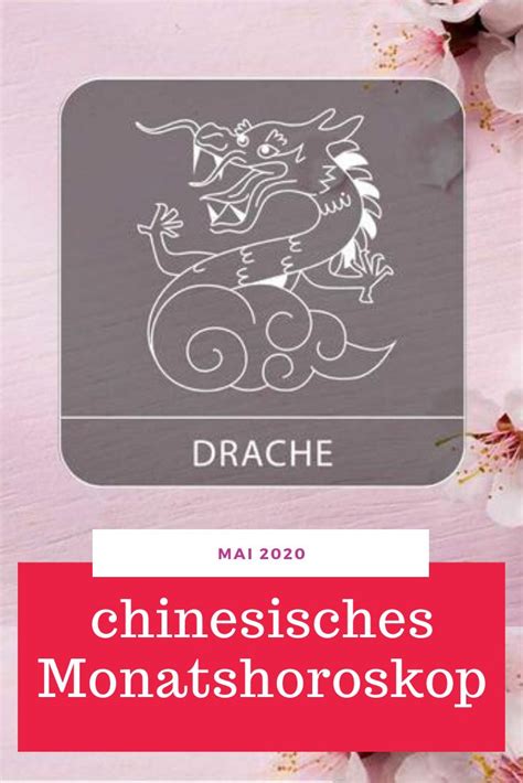 Das chinesische Monatshoroskop für Mai 2020 für den Drachen Horoskop