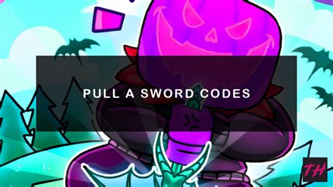 Pull A Sword Codes January 2025 Try Hard Guides